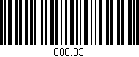 Código de barras (EAN, GTIN, SKU, ISBN): '000.03'