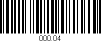 Código de barras (EAN, GTIN, SKU, ISBN): '000.04'