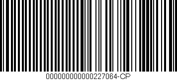 Código de barras (EAN, GTIN, SKU, ISBN): '000000000000227064-CP'