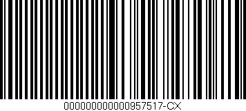 Código de barras (EAN, GTIN, SKU, ISBN): '000000000000957517-CX'