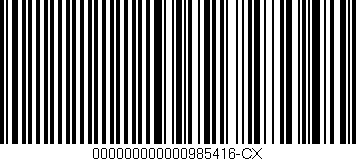 Código de barras (EAN, GTIN, SKU, ISBN): '000000000000985416-CX'