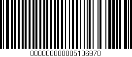 Código de barras (EAN, GTIN, SKU, ISBN): '000000000005106970'