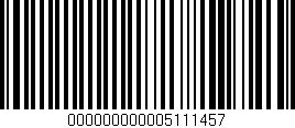 Código de barras (EAN, GTIN, SKU, ISBN): '000000000005111457'