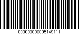 Código de barras (EAN, GTIN, SKU, ISBN): '000000000005149111'