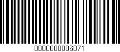 Código de barras (EAN, GTIN, SKU, ISBN): '0000000006071'