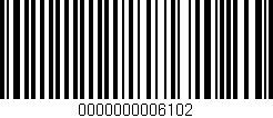Código de barras (EAN, GTIN, SKU, ISBN): '0000000006102'