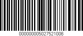 Código de barras (EAN, GTIN, SKU, ISBN): '000000005027521006'