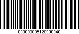 Código de barras (EAN, GTIN, SKU, ISBN): '000000005128908040'