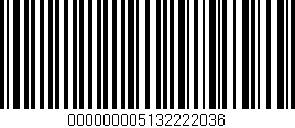 Código de barras (EAN, GTIN, SKU, ISBN): '000000005132222036'