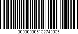 Código de barras (EAN, GTIN, SKU, ISBN): '000000005132749035'