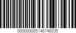 Código de barras (EAN, GTIN, SKU, ISBN): '000000005146746035'