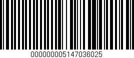 Código de barras (EAN, GTIN, SKU, ISBN): '000000005147036025'