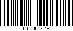 Código de barras (EAN, GTIN, SKU, ISBN): '0000000067153'