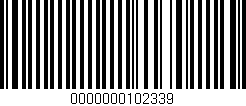 Código de barras (EAN, GTIN, SKU, ISBN): '0000000102339'