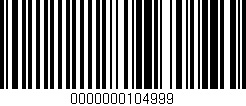 Código de barras (EAN, GTIN, SKU, ISBN): '0000000104999'