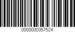 Código de barras (EAN, GTIN, SKU, ISBN): '0000000357524'