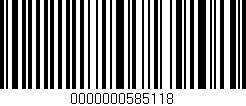 Código de barras (EAN, GTIN, SKU, ISBN): '0000000585118'
