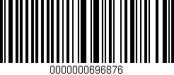 Código de barras (EAN, GTIN, SKU, ISBN): '0000000696876'