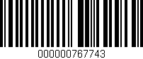Código de barras (EAN, GTIN, SKU, ISBN): '000000767743'