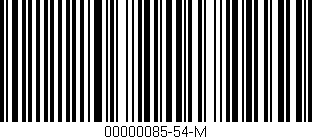 Código de barras (EAN, GTIN, SKU, ISBN): '00000085-54-M'