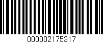 Código de barras (EAN, GTIN, SKU, ISBN): '000002175317'