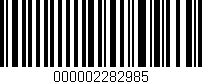 Código de barras (EAN, GTIN, SKU, ISBN): '000002282985'