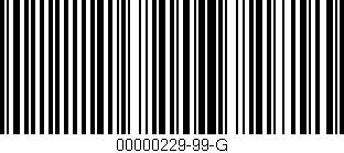 Código de barras (EAN, GTIN, SKU, ISBN): '00000229-99-G'