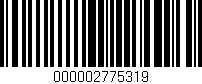 Código de barras (EAN, GTIN, SKU, ISBN): '000002775319'