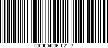 Código de barras (EAN, GTIN, SKU, ISBN): '0000094086_021_7'