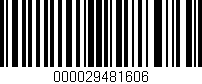 Código de barras (EAN, GTIN, SKU, ISBN): '000029481606'