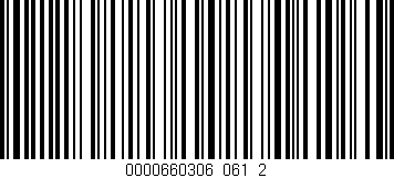 Código de barras (EAN, GTIN, SKU, ISBN): '0000660306_061_2'