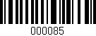 Código de barras (EAN, GTIN, SKU, ISBN): '000085'