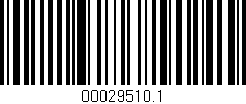 Código de barras (EAN, GTIN, SKU, ISBN): '00029510.1'