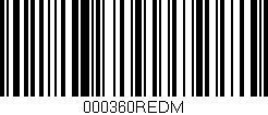 Código de barras (EAN, GTIN, SKU, ISBN): '000360REDM'