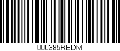 Código de barras (EAN, GTIN, SKU, ISBN): '000385REDM'