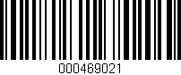 Código de barras (EAN, GTIN, SKU, ISBN): '000469021'