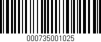 Código de barras (EAN, GTIN, SKU, ISBN): '000735001025'