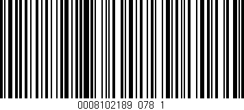 Código de barras (EAN, GTIN, SKU, ISBN): '0008102189_078_1'