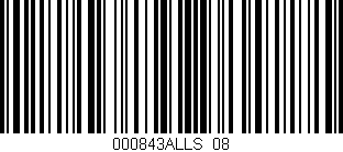 Código de barras (EAN, GTIN, SKU, ISBN): '000843ALLS/08'