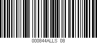 Código de barras (EAN, GTIN, SKU, ISBN): '000844ALLS/08'
