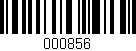 Código de barras (EAN, GTIN, SKU, ISBN): '000856'