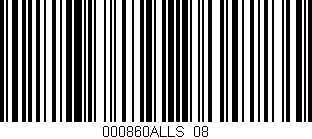 Código de barras (EAN, GTIN, SKU, ISBN): '000860ALLS/08'
