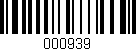 Código de barras (EAN, GTIN, SKU, ISBN): '000939'