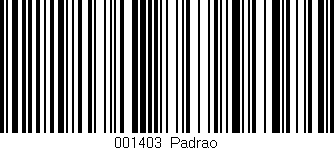 Código de barras (EAN, GTIN, SKU, ISBN): '001403|Padrao'