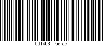 Código de barras (EAN, GTIN, SKU, ISBN): '001406|Padrao'