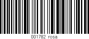 Código de barras (EAN, GTIN, SKU, ISBN): '001782|rosa'