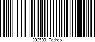 Código de barras (EAN, GTIN, SKU, ISBN): '003538|Padrao'