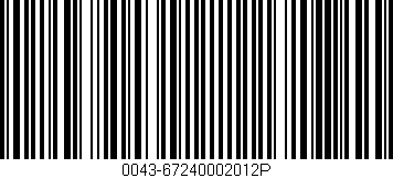 Código de barras (EAN, GTIN, SKU, ISBN): '0043-67240002012P'