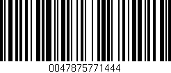 Código de barras (EAN, GTIN, SKU, ISBN): '0047875771444'