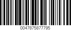 Código de barras (EAN, GTIN, SKU, ISBN): '0047875877795'